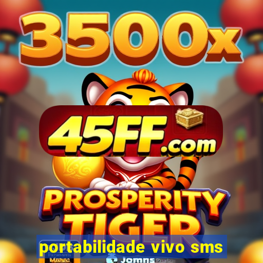 portabilidade vivo sms